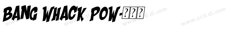 bang whack pow字体转换